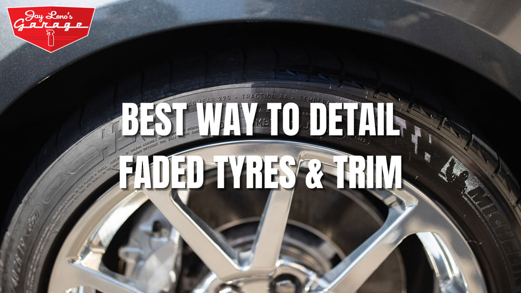 Best Way To Restore Faded Car Tyres and Trim