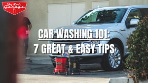 CAR WASHING 101: 7 GREAT & EASY TIPS