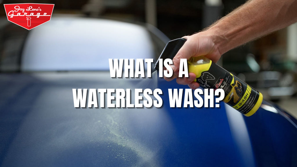 What is a Waterless Wash?